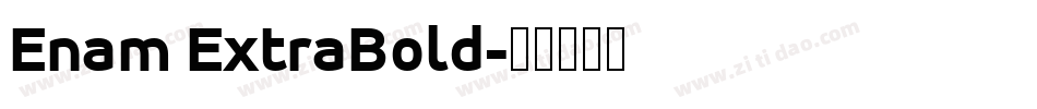 Enam ExtraBold字体转换